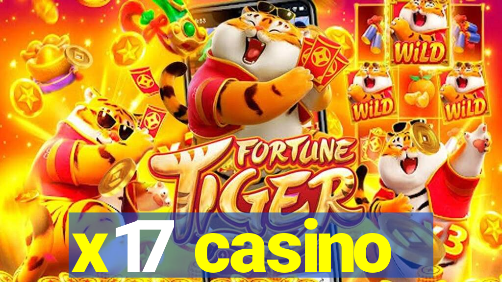 x17 casino